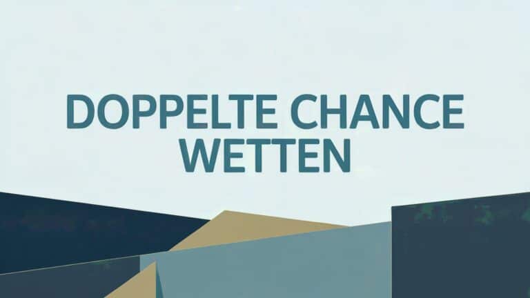 Doppelte Chance Wetten: Strategien und Tipps.