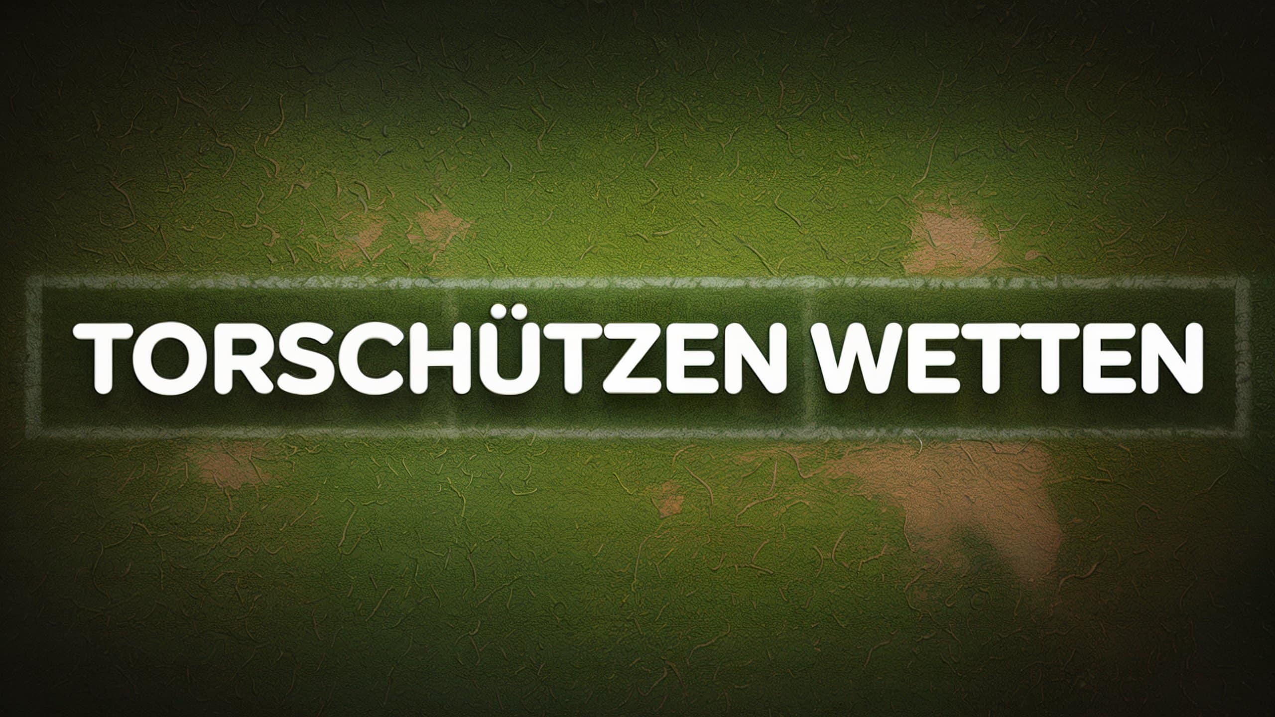 Torschützen Wetten: Tipps und Strategien.
