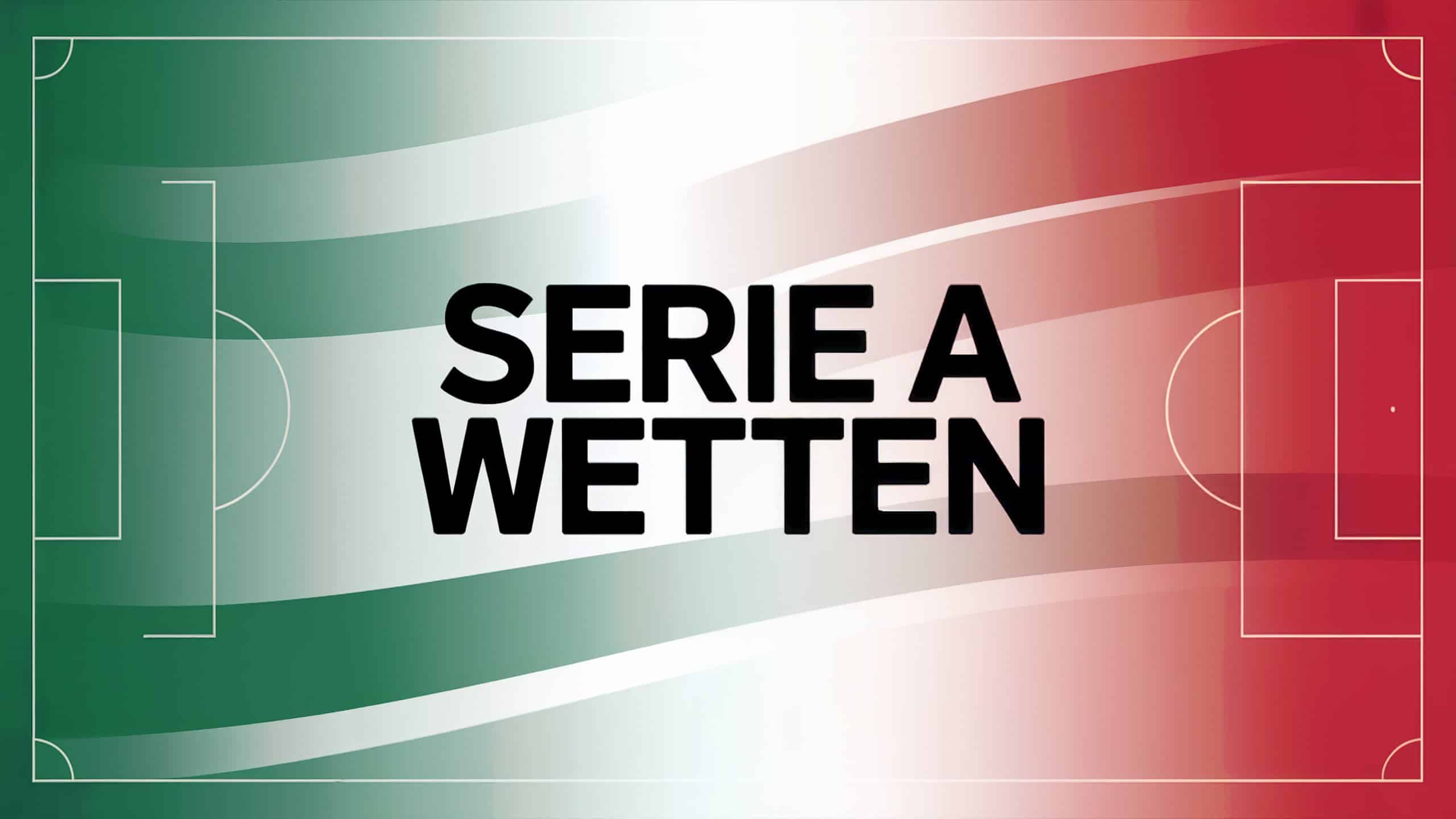 Serie A Wetten: Strategien, Tipps und Wettmärkte.